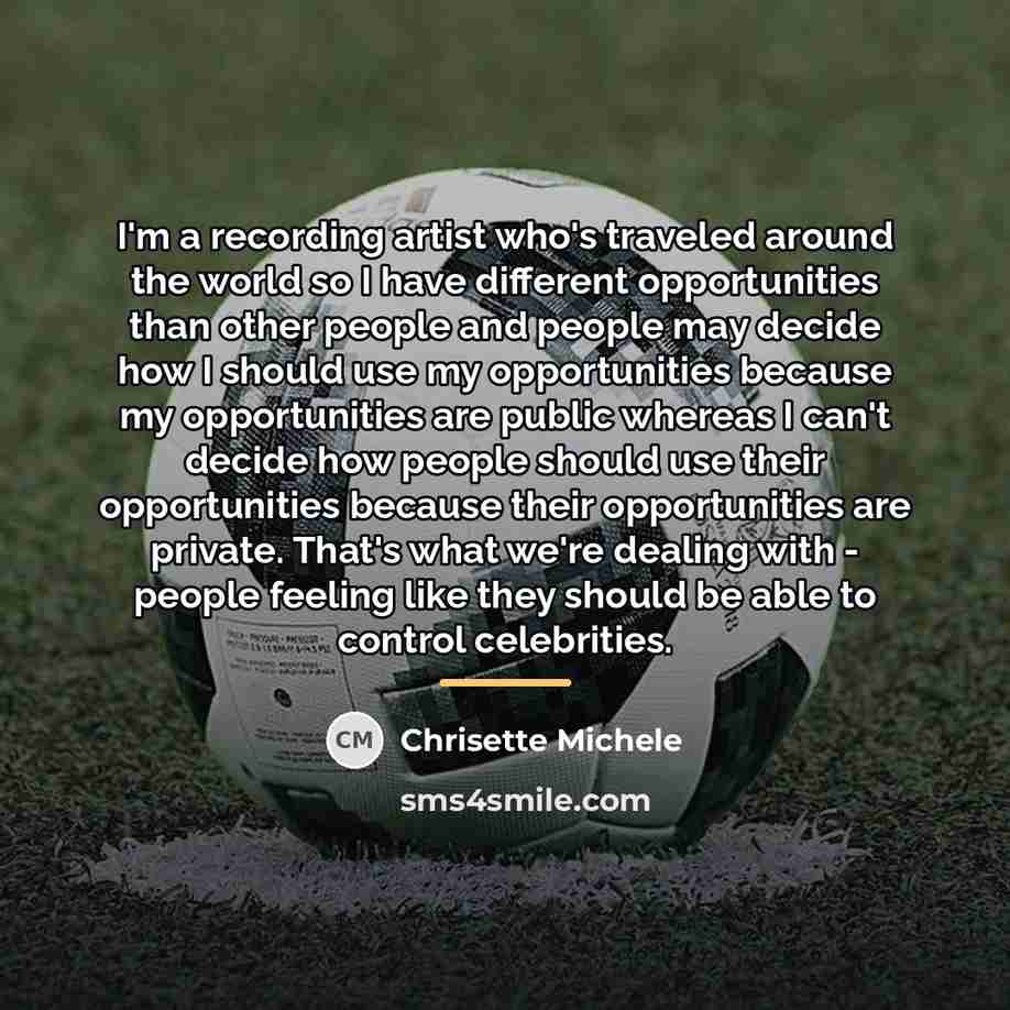 “I'm a recording artist who's traveled around the world so…” quote by Chrisette Michele