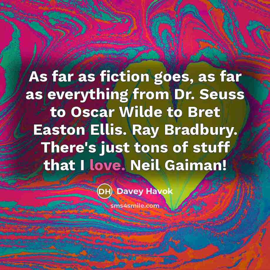 “As far as fiction goes, as far as everything from…” quote by Davey Havok