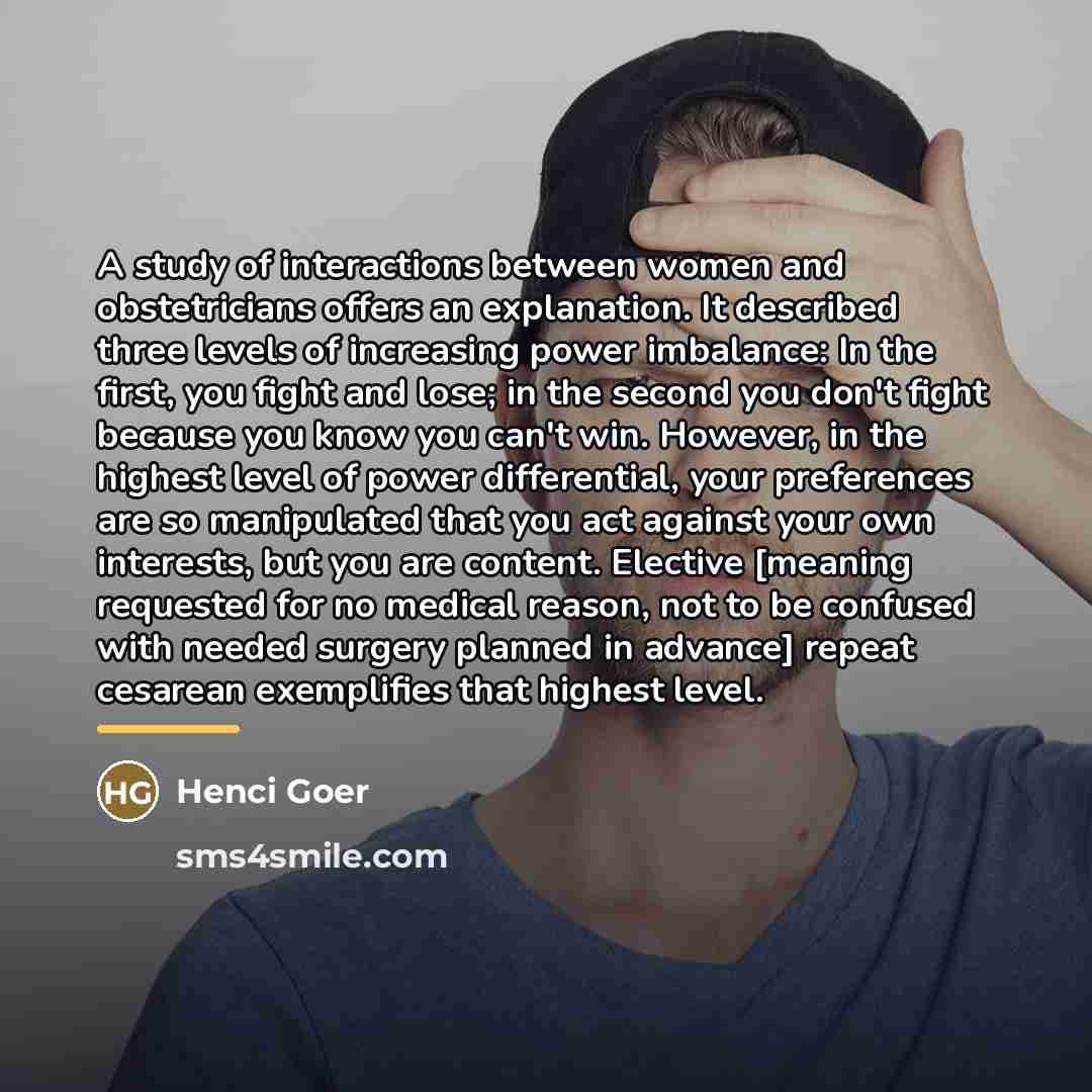 “A study of interactions between women and obstetricians offers an…” quote by Henci Goer