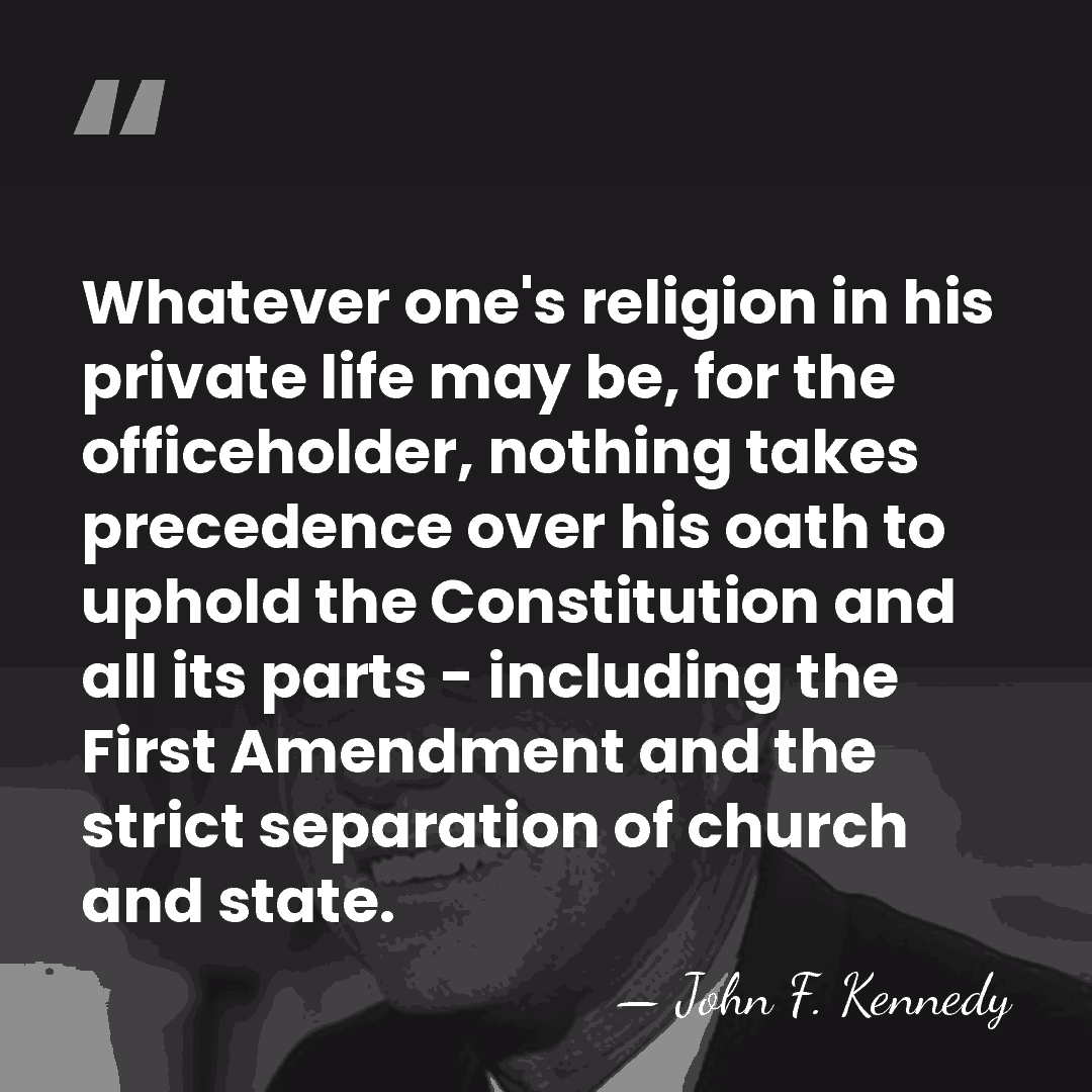 Whatever one's religion in his private life may be, for the officeholder,&hellip; - John F. Kennedy