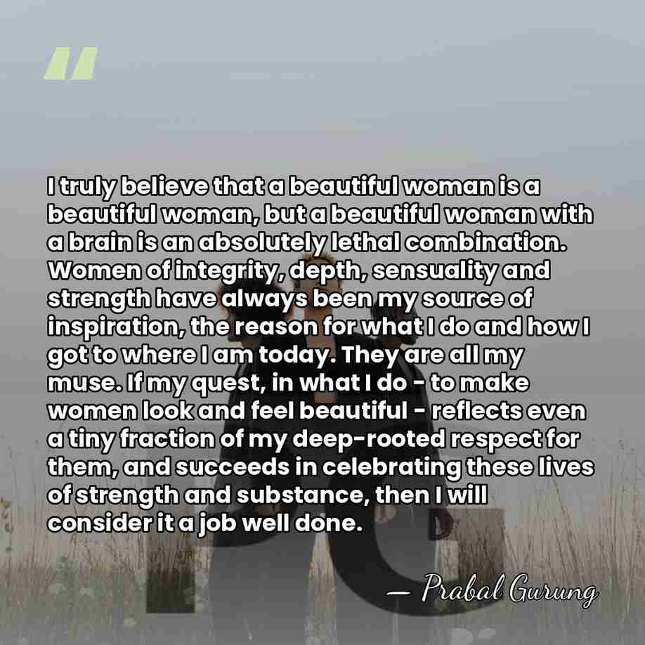I truly believe that a beautiful woman is a beautiful woman, but&hellip; - Prabal Gurung