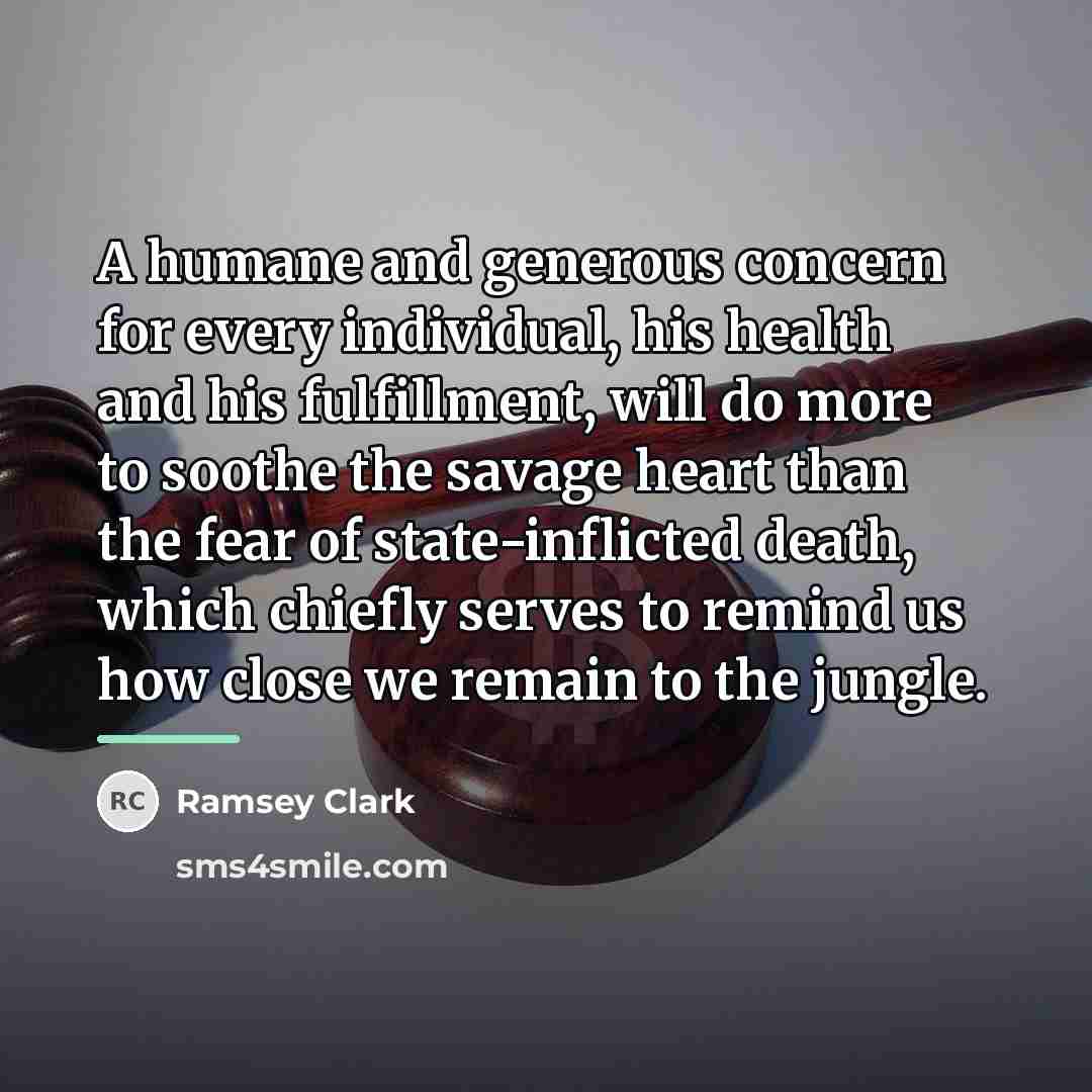 “A humane and generous concern for every individual, his health…” quote by Ramsey Clark