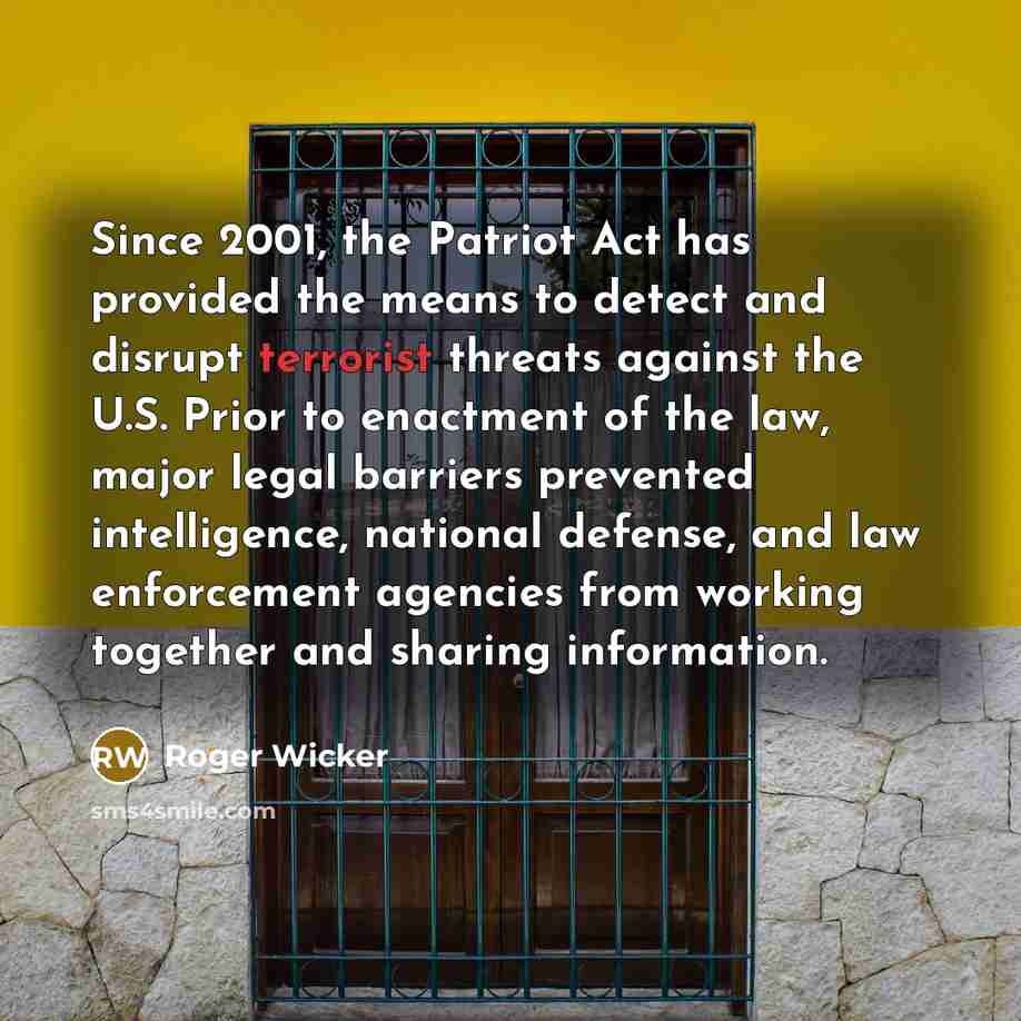 “Since 2001, the Patriot Act has provided the means to…” quote by Roger Wicker