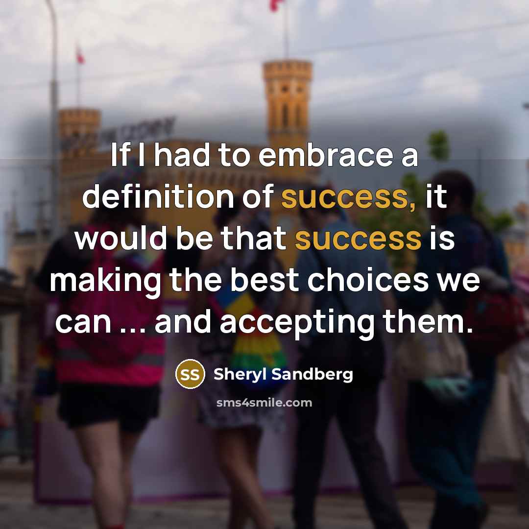 “If I had to embrace a definition of success, it…” quote by Sheryl Sandberg