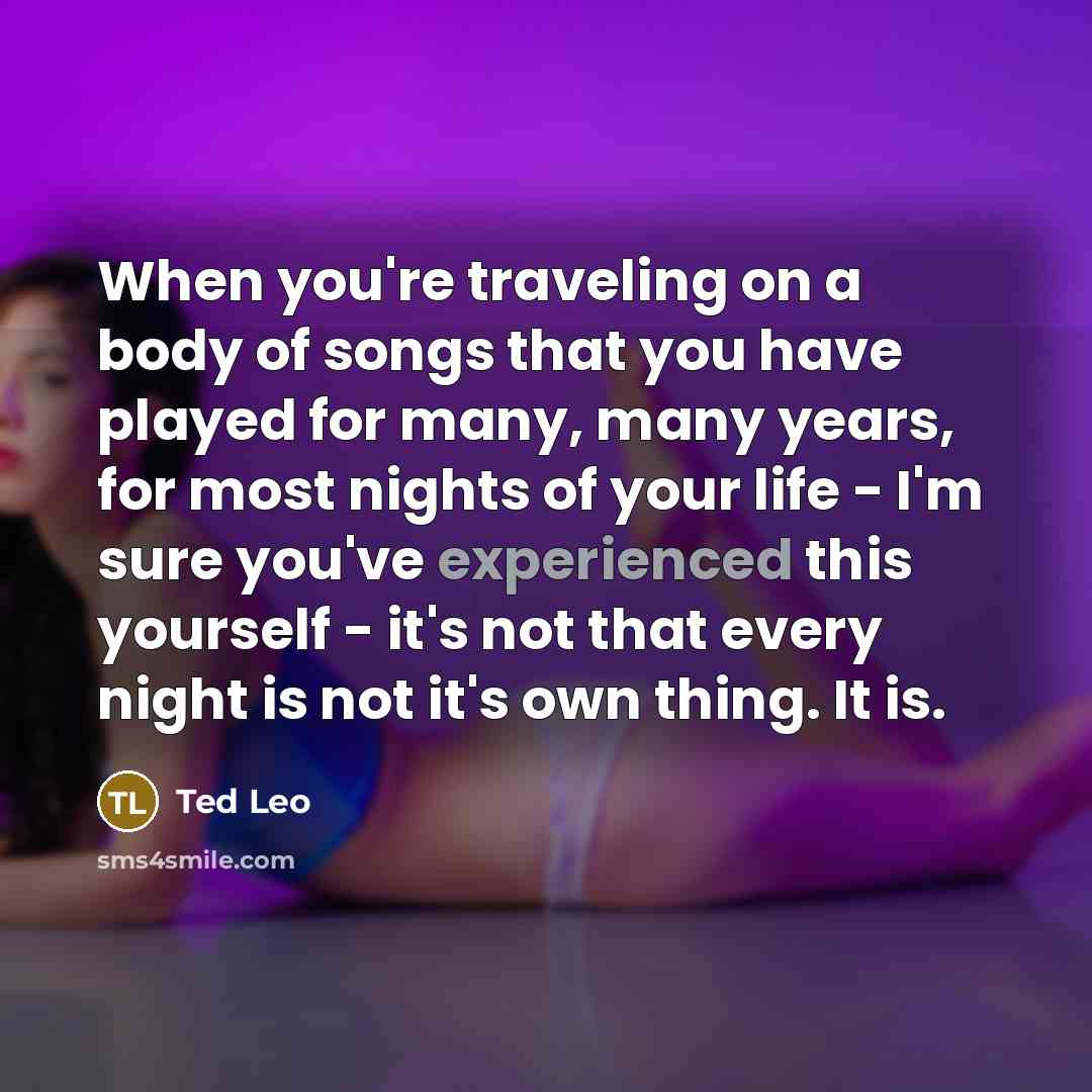“When you're traveling on a body of songs that you…” quote by Ted Leo