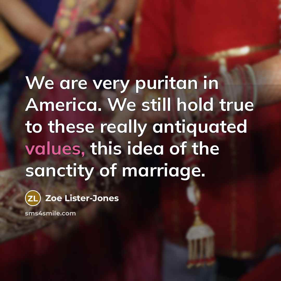 “We are very puritan in America. We still hold true…” quote by Zoe Lister-Jones