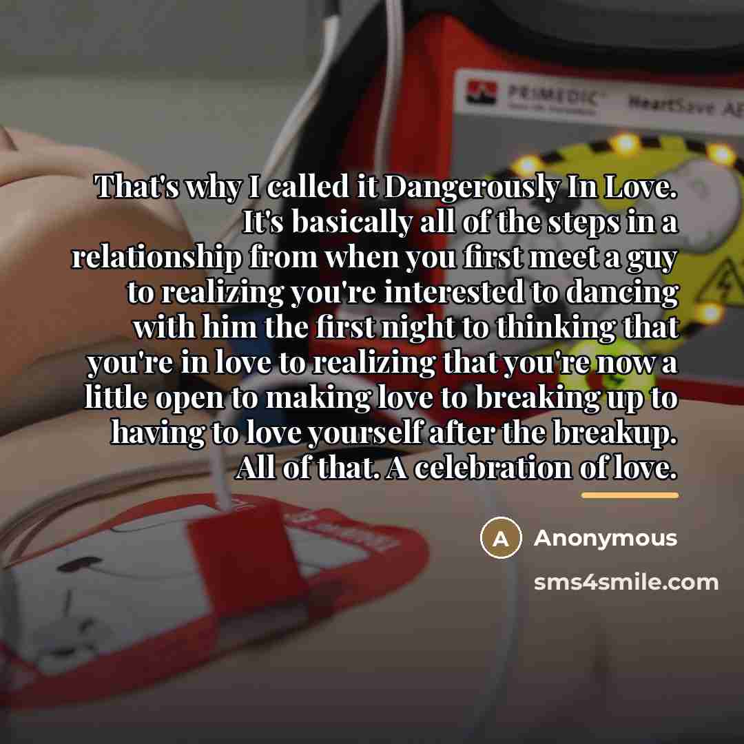 “That's why I called it Dangerously In Love. It's basically…” quote by Anonymous