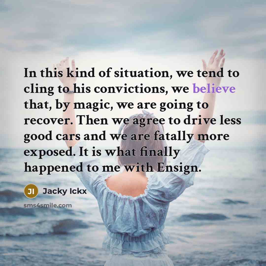 “In this kind of situation, we tend to cling to…” quote by Jacky Ickx