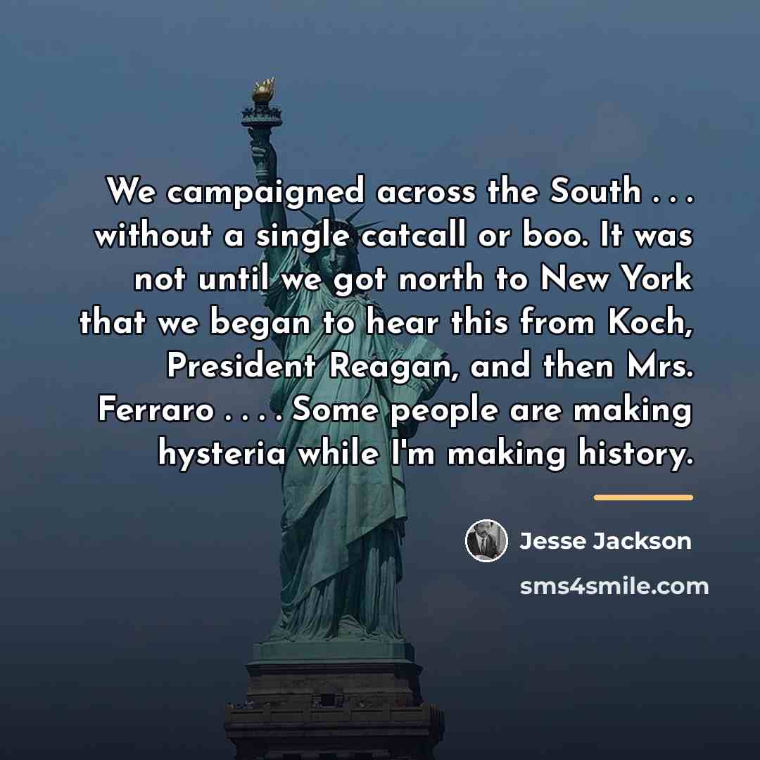 “We campaigned across the South . . . without a…” quote by Jesse Jackson