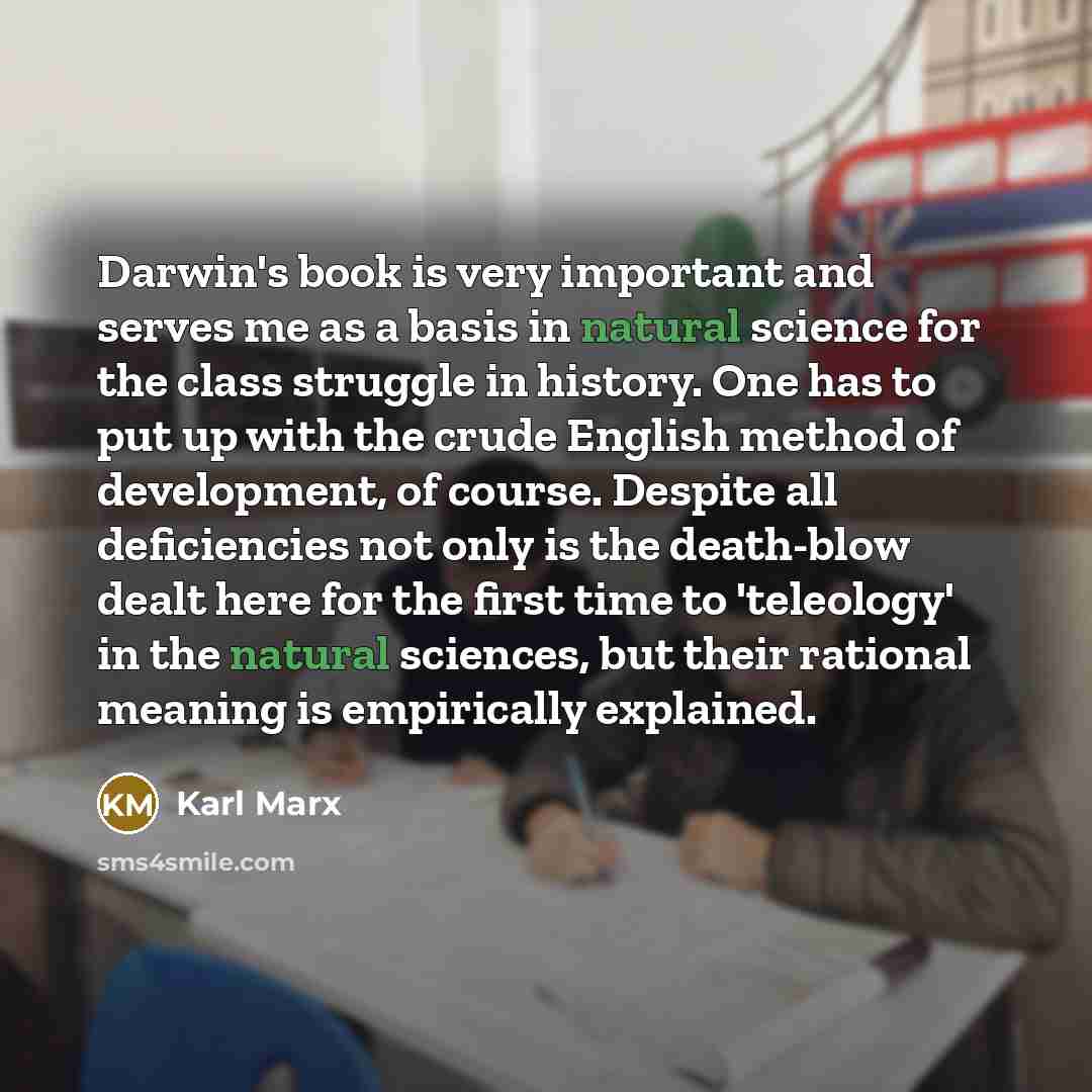 “Darwin's book is very important and serves me as a…” quote by Karl Marx