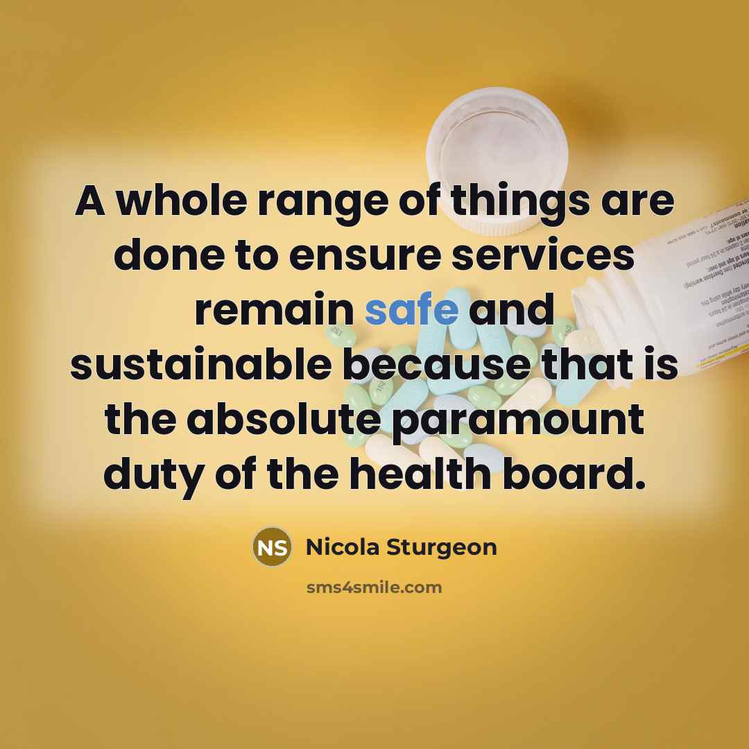 “A whole range of things are done to ensure services…” quote by Nicola Sturgeon