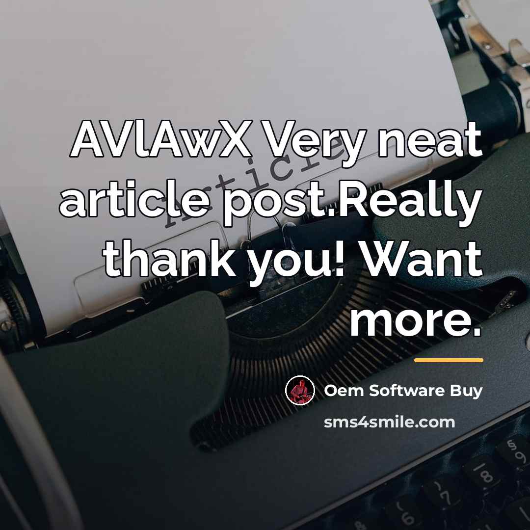 “AVlAwX Very neat article post.Really thank you! Want more.…” quote by Oem Software Buy