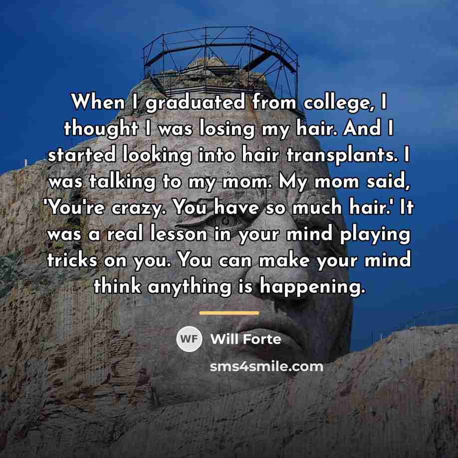 “When I graduated from college, I thought I was losing…” quote by Will Forte