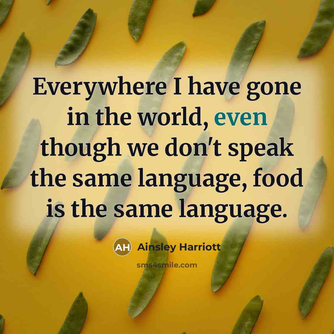 “Everywhere I have gone in the world, even though we…” quote by Ainsley Harriott