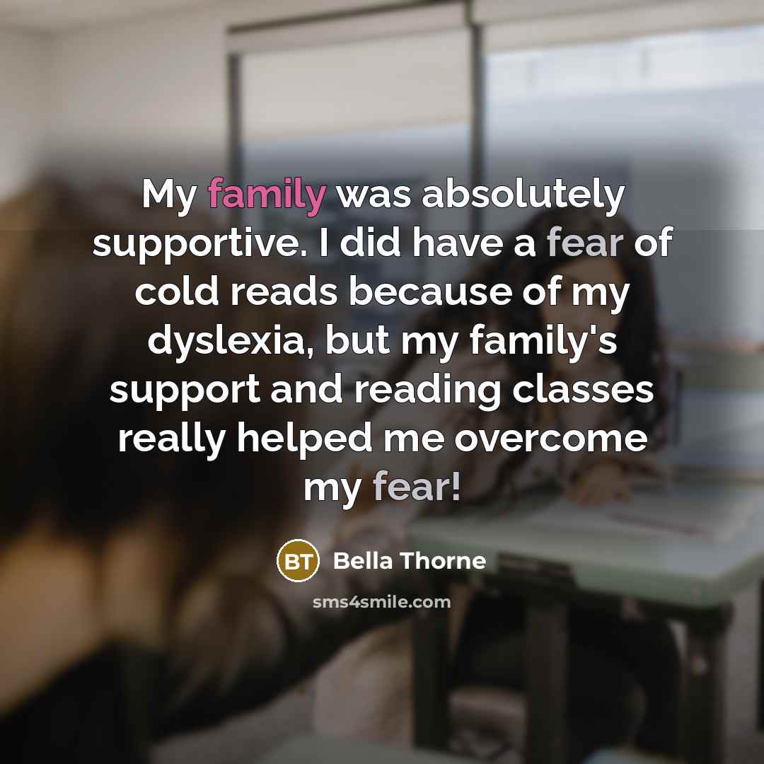 “My family was absolutely supportive. I did have a fear…” quote by Bella Thorne