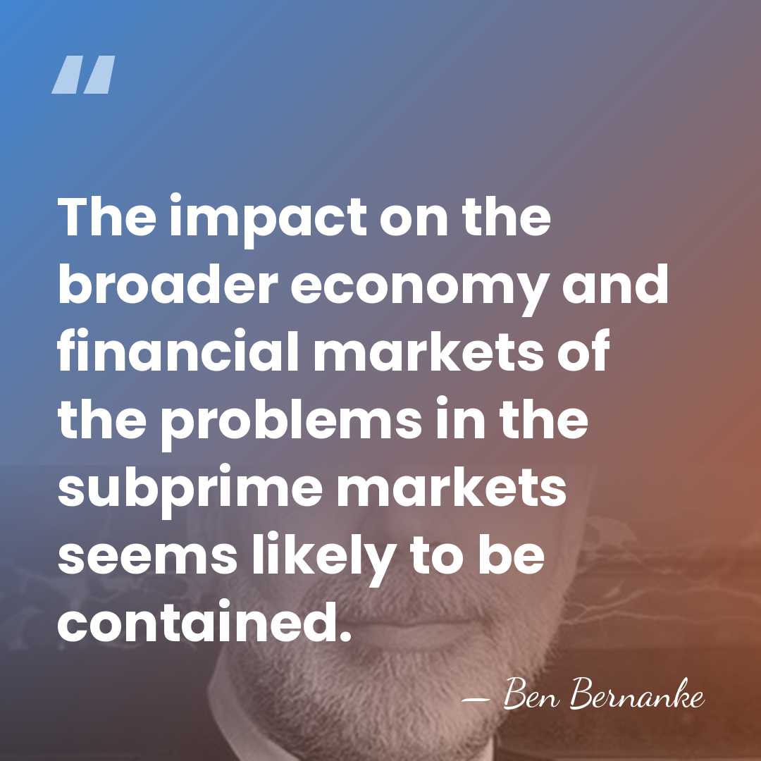 The impact on the broader economy and financial markets of the problems&hellip; - Ben Bernanke