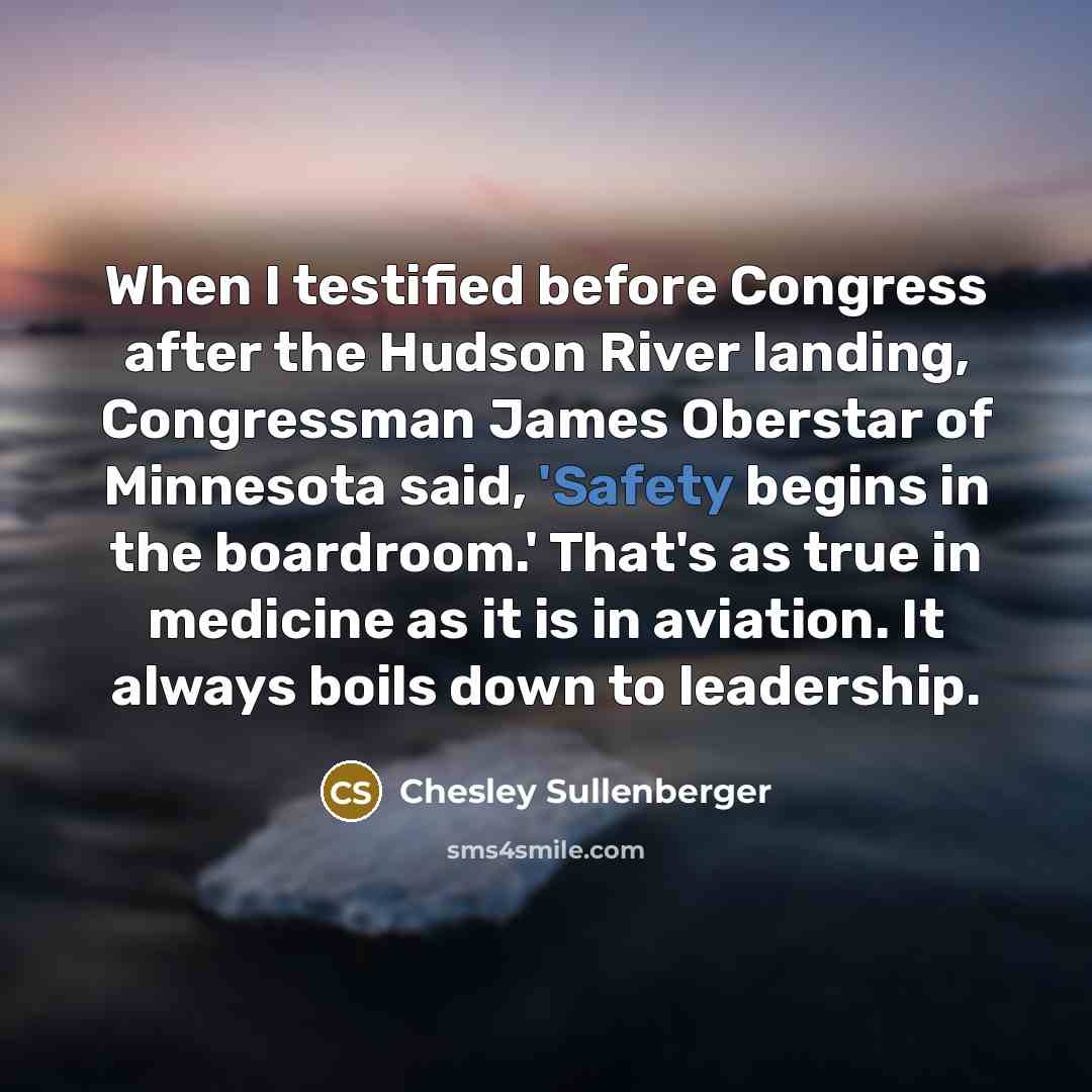 “When I testified before Congress after the Hudson River landing,…” quote by Chesley Sullenberger