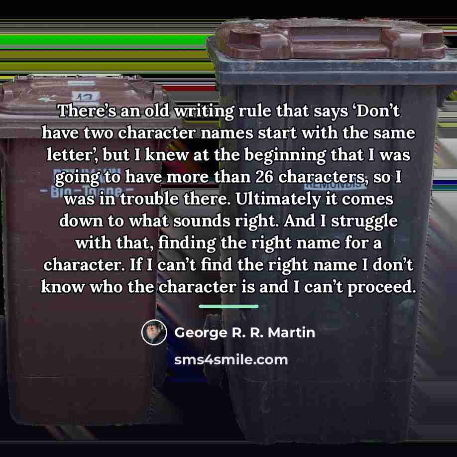 “There’s an old writing rule that says ‘Don’t have two…” quote by George R. R. Martin