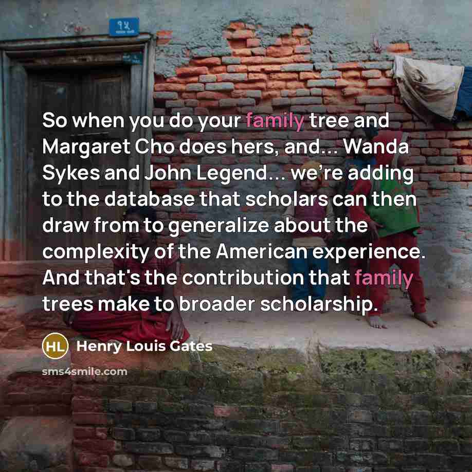 “So when you do your family tree and Margaret Cho…” quote by Henry Louis Gates