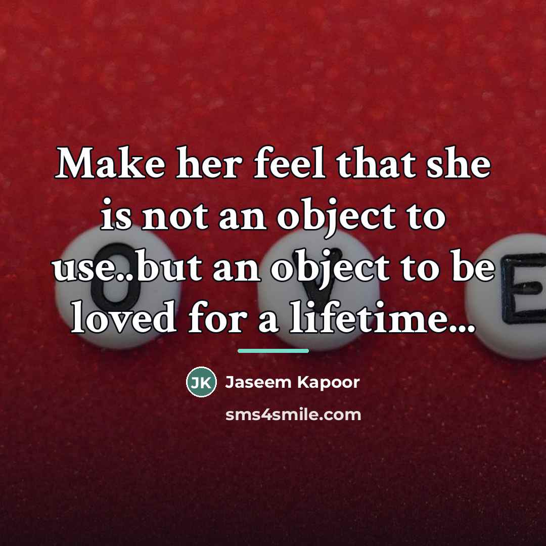 “Make her feel that she is not an object to…” quote by Jaseem Kapoor