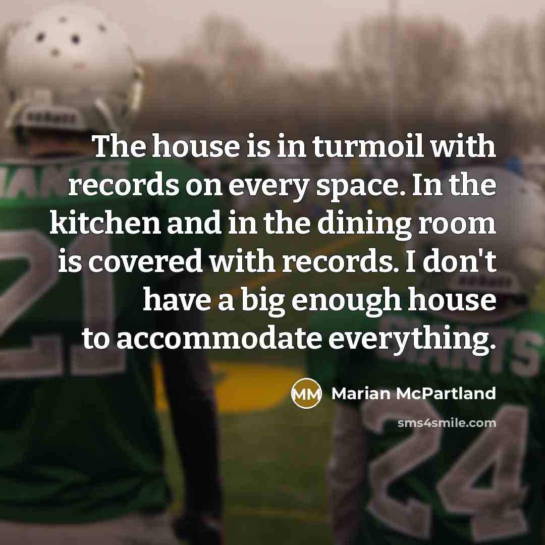 “The house is in turmoil with records on every space.…” quote by Marian McPartland