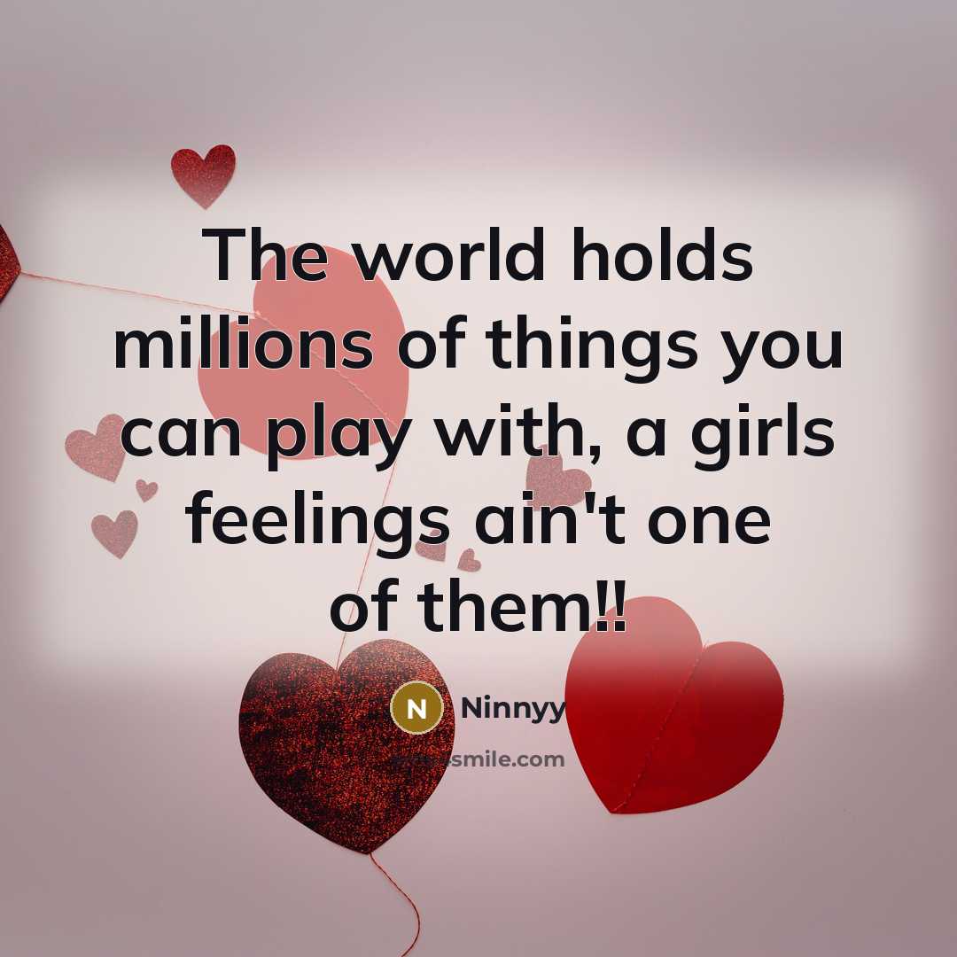 “The world holds millions of things you can play with,…” quote by Ninnyy