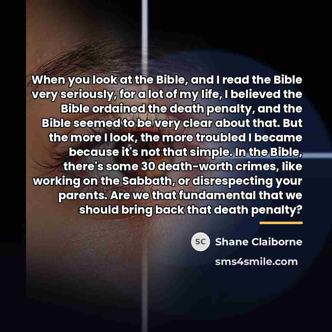 “When you look at the Bible, and I read the…” quote by Shane Claiborne