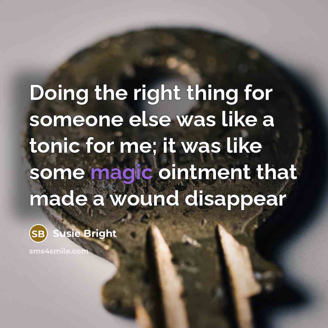 “Doing the right thing for someone else was like a…” quote by Susie Bright