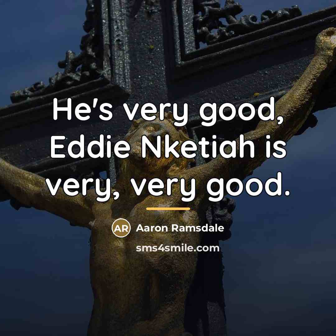 “He's very good, Eddie Nketiah is very, very good.…” quote by Aaron Ramsdale