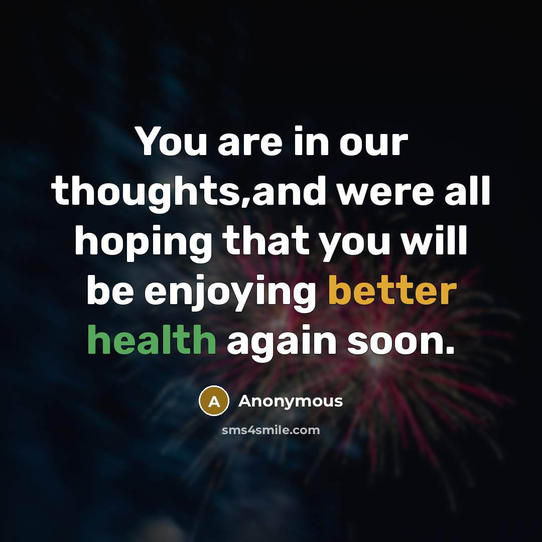 “You are in our thoughts,and were all hoping that you…” quote by Anonymous