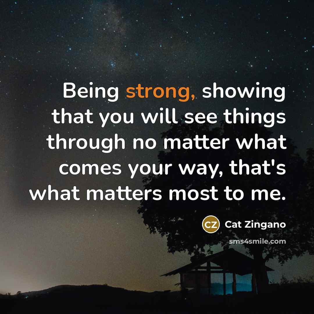 “Being strong, showing that you will see things through no…” quote by Cat Zingano