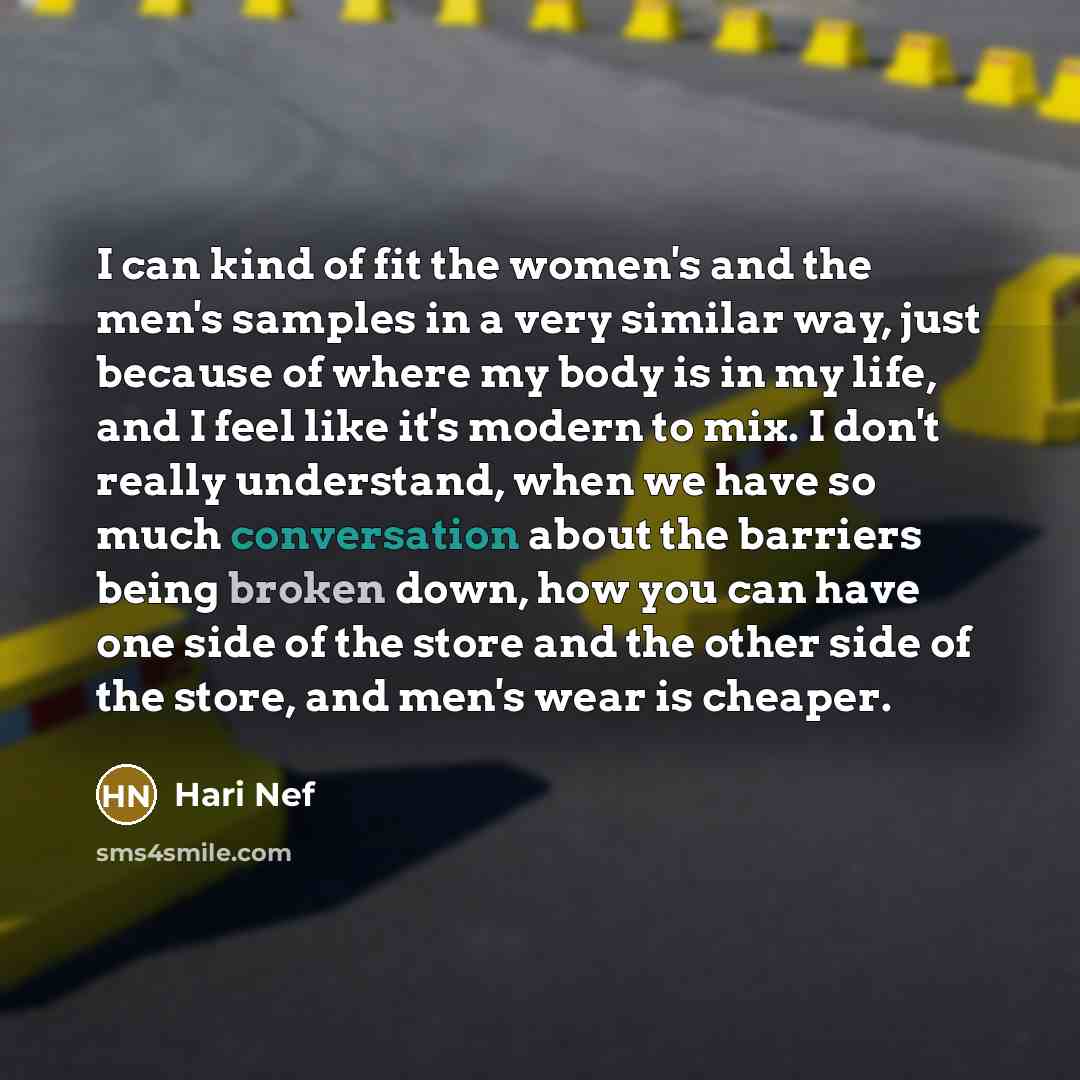 “I can kind of fit the women's and the men's…” quote by Hari Nef