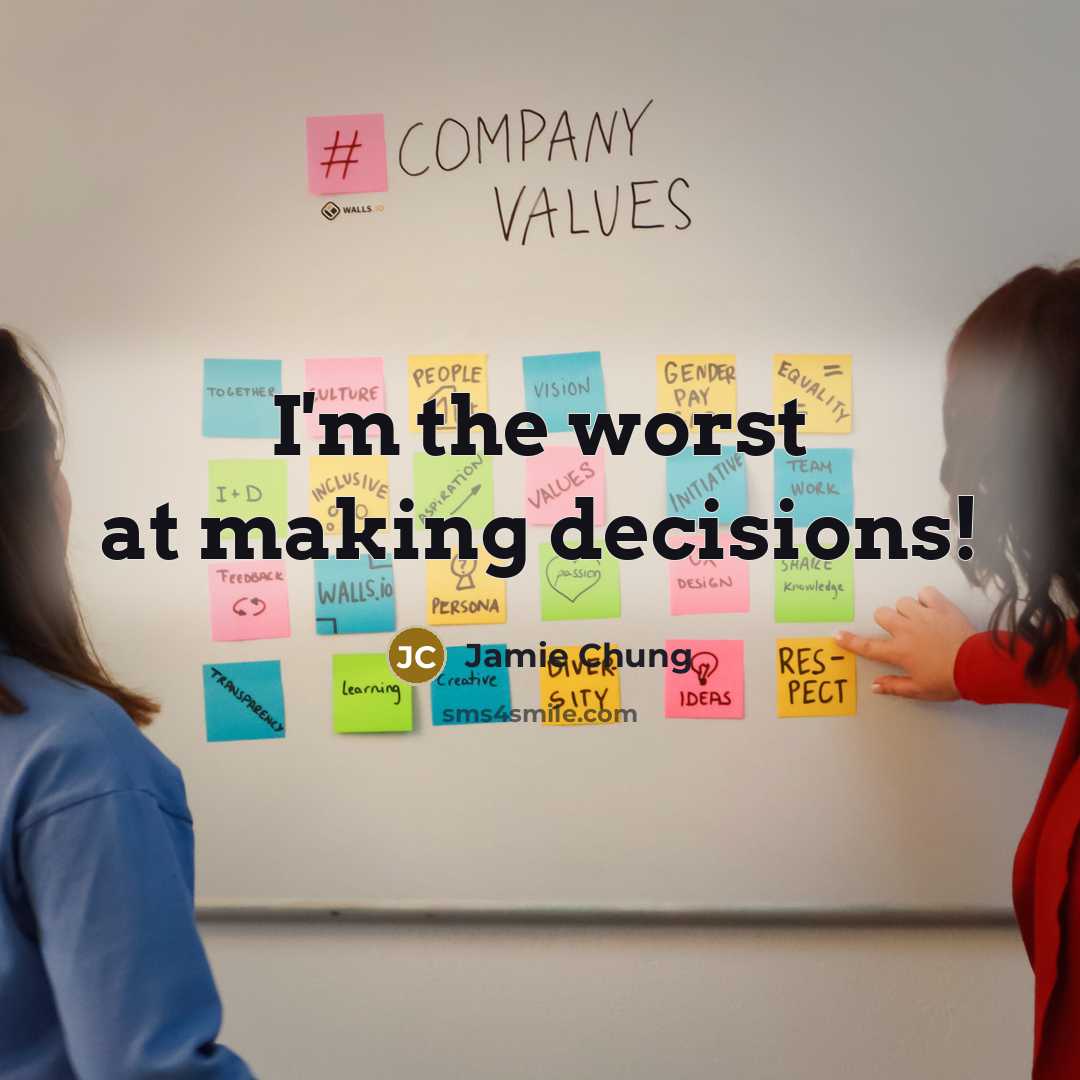 “I'm the worst at making decisions!…” quote by Jamie Chung