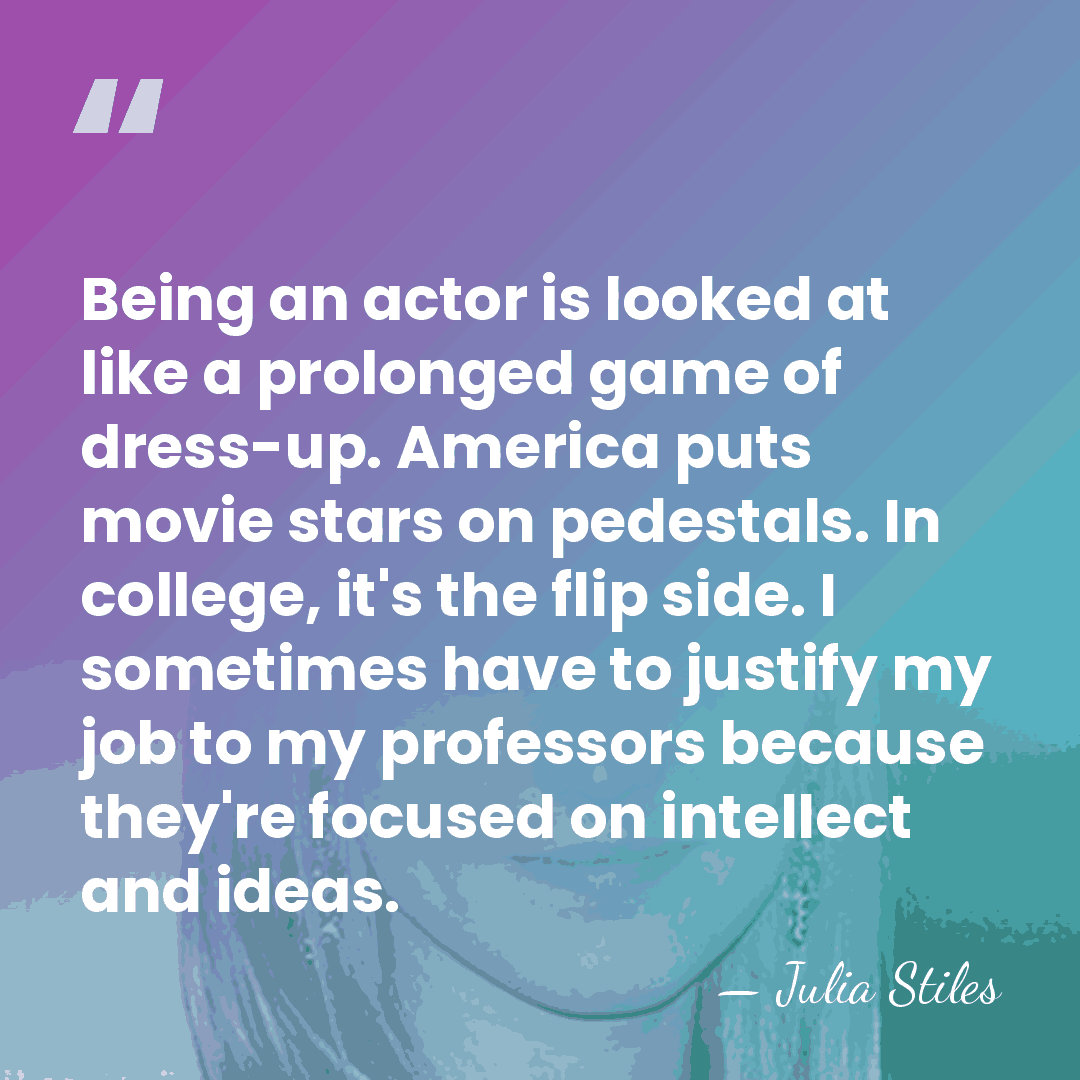 Being an actor is looked at like a prolonged game of dress-up.&hellip; - Julia Stiles