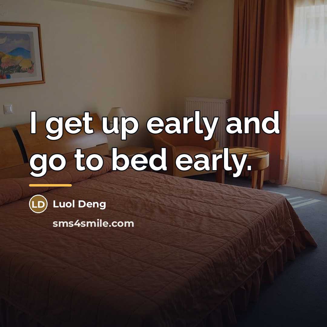 “I get up early and go to bed early.…” quote by Luol Deng
