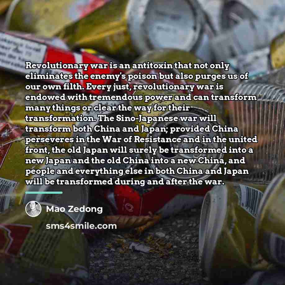 “Revolutionary war is an antitoxin that not only eliminates the…” quote by Mao Zedong