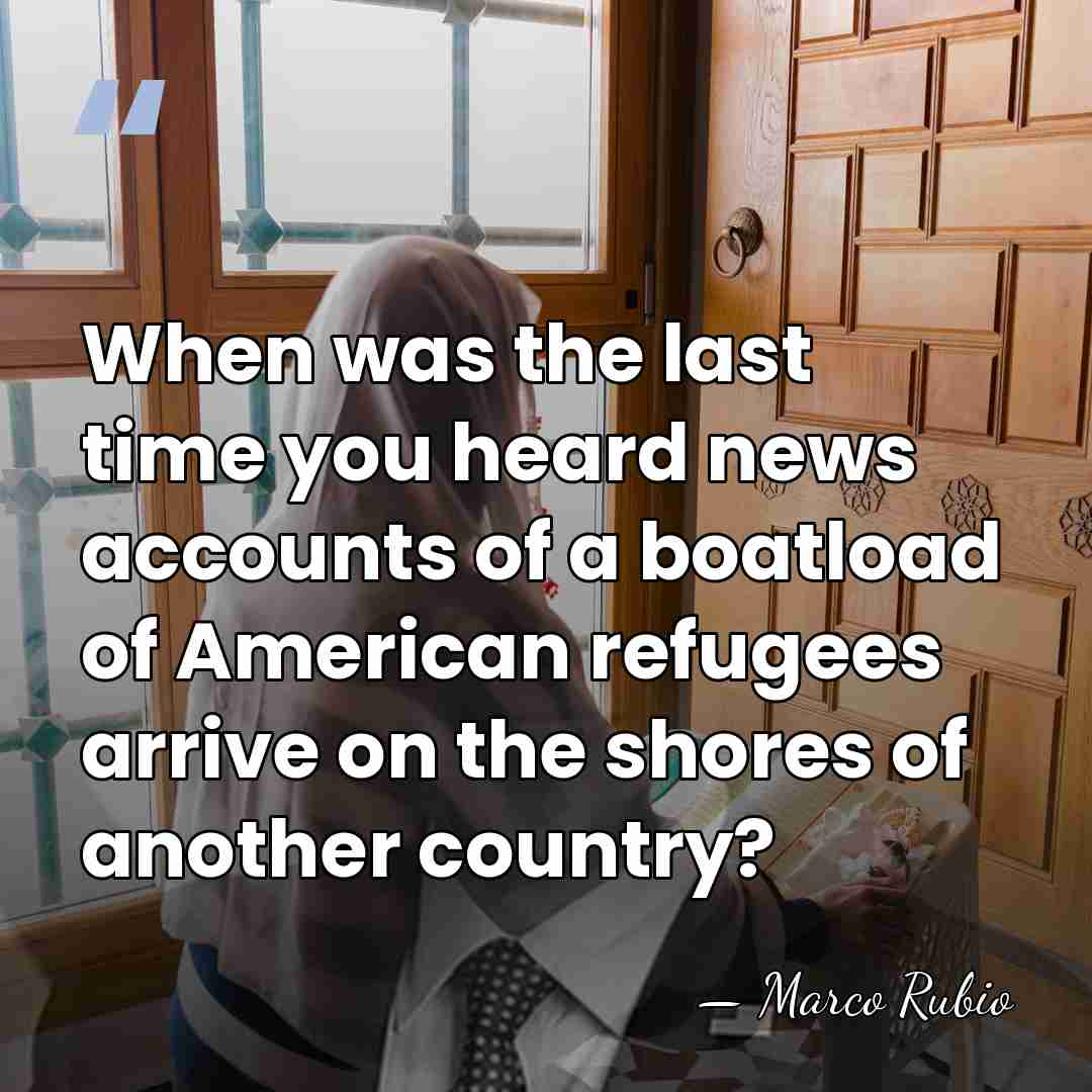 When was the last time you heard news accounts of a boatload&hellip; - Marco Rubio