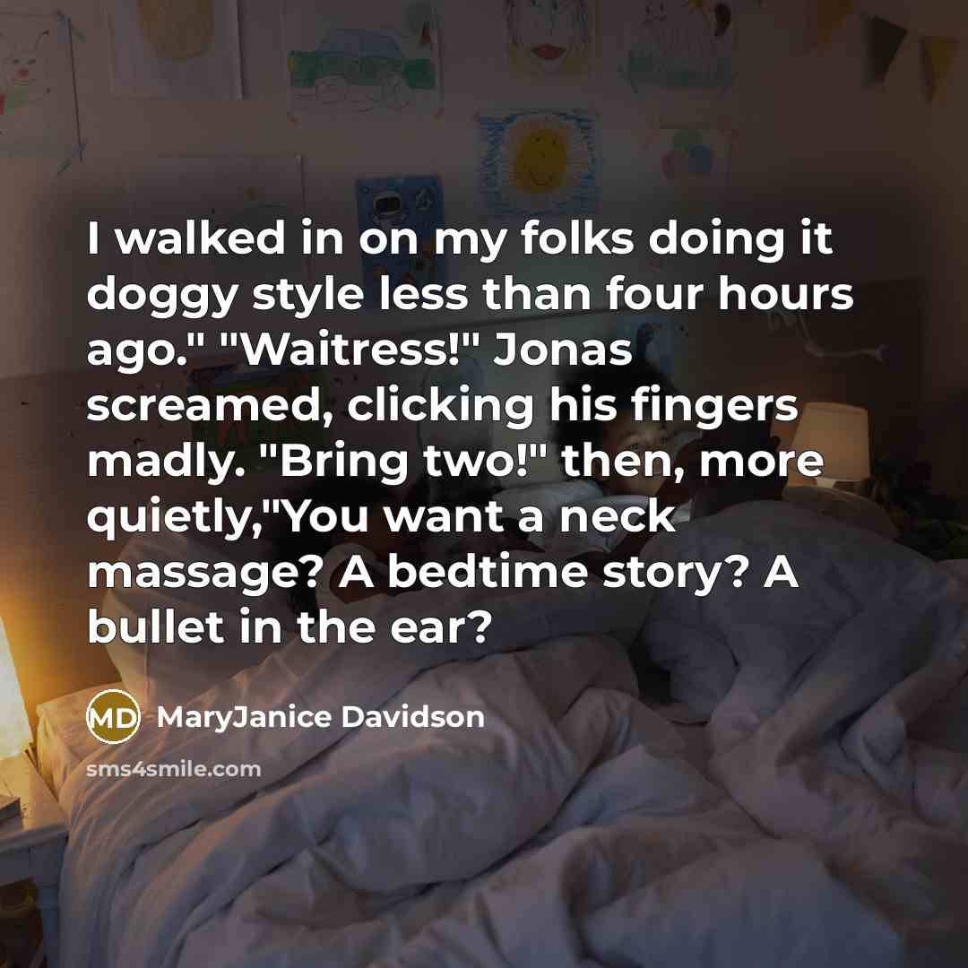 “I walked in on my folks doing it doggy style…” quote by MaryJanice Davidson