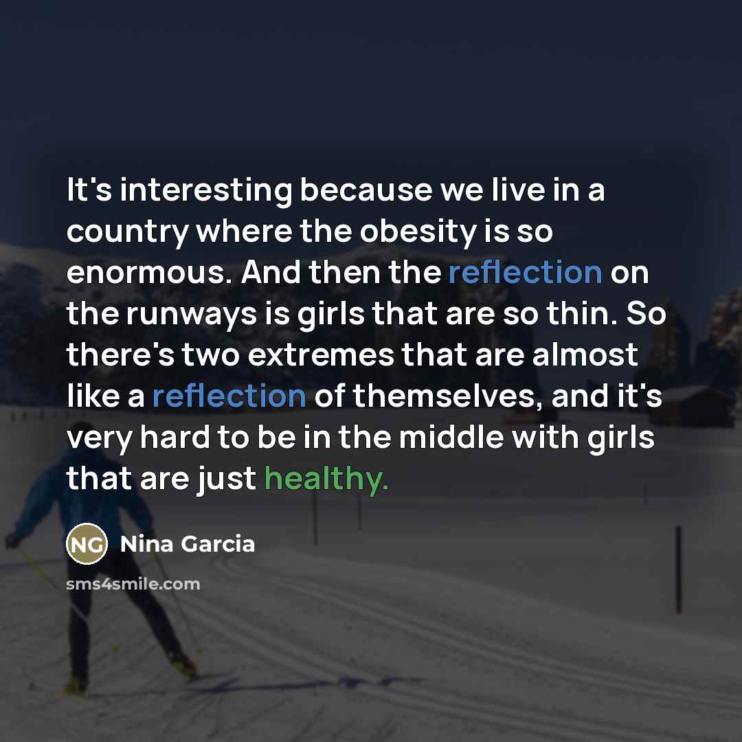 “It's interesting because we live in a country where the…” quote by Nina Garcia