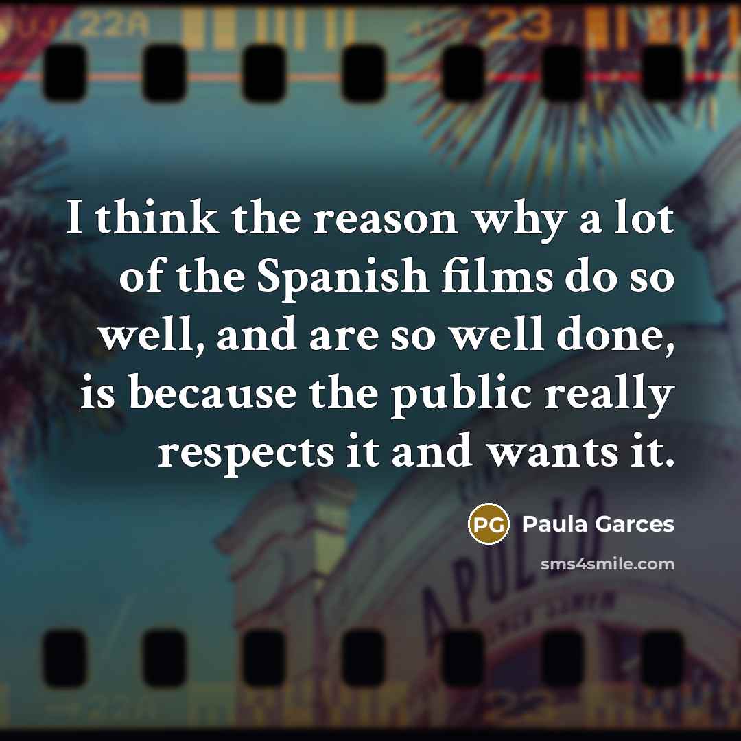 “I think the reason why a lot of the Spanish…” quote by Paula Garces