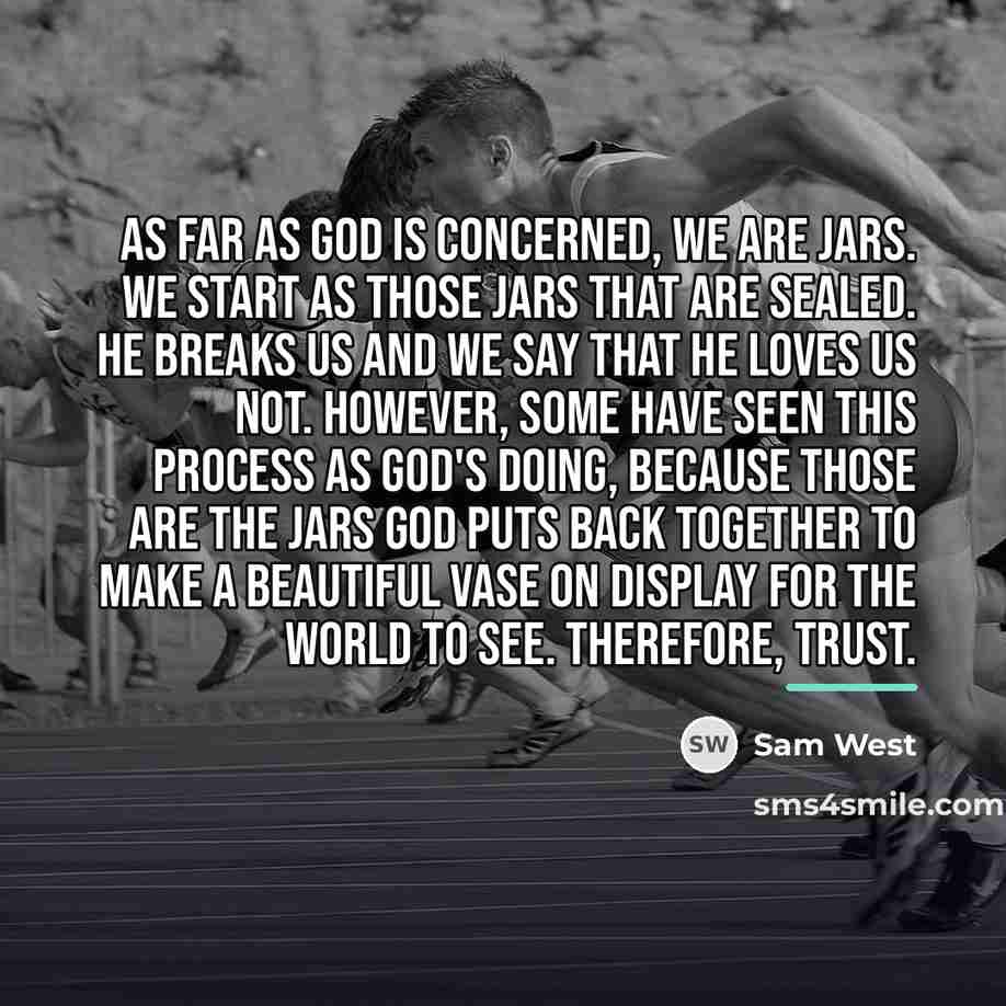 “AS FAR AS GOD IS CONCERNED, WE ARE JARS. WE…” quote by Sam West