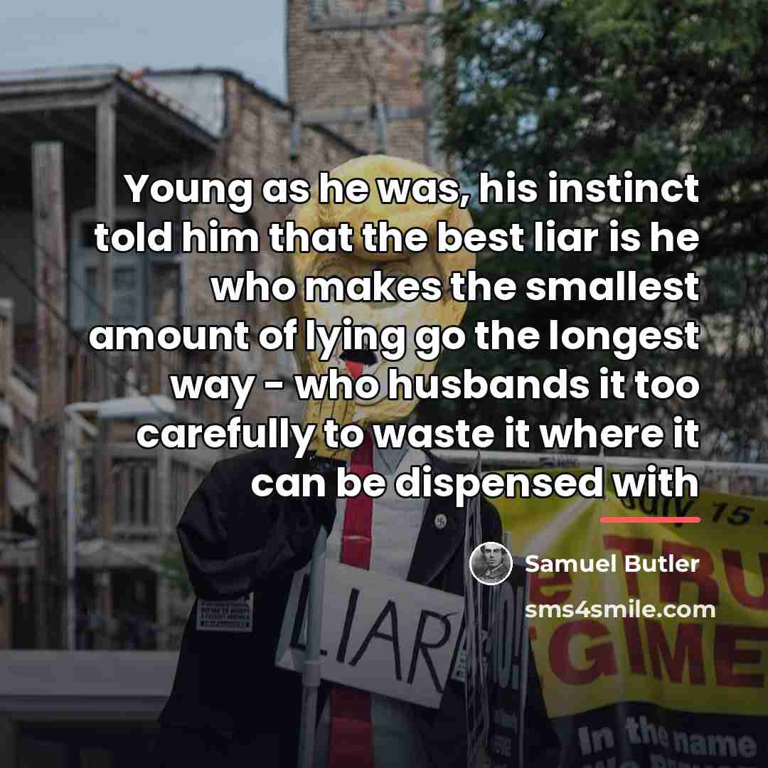 “Young as he was, his instinct told him that the…” quote by Samuel Butler