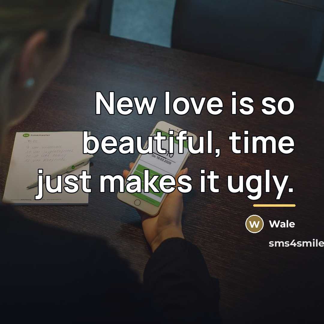“New love is so beautiful, time just makes it ugly.…” quote by Wale