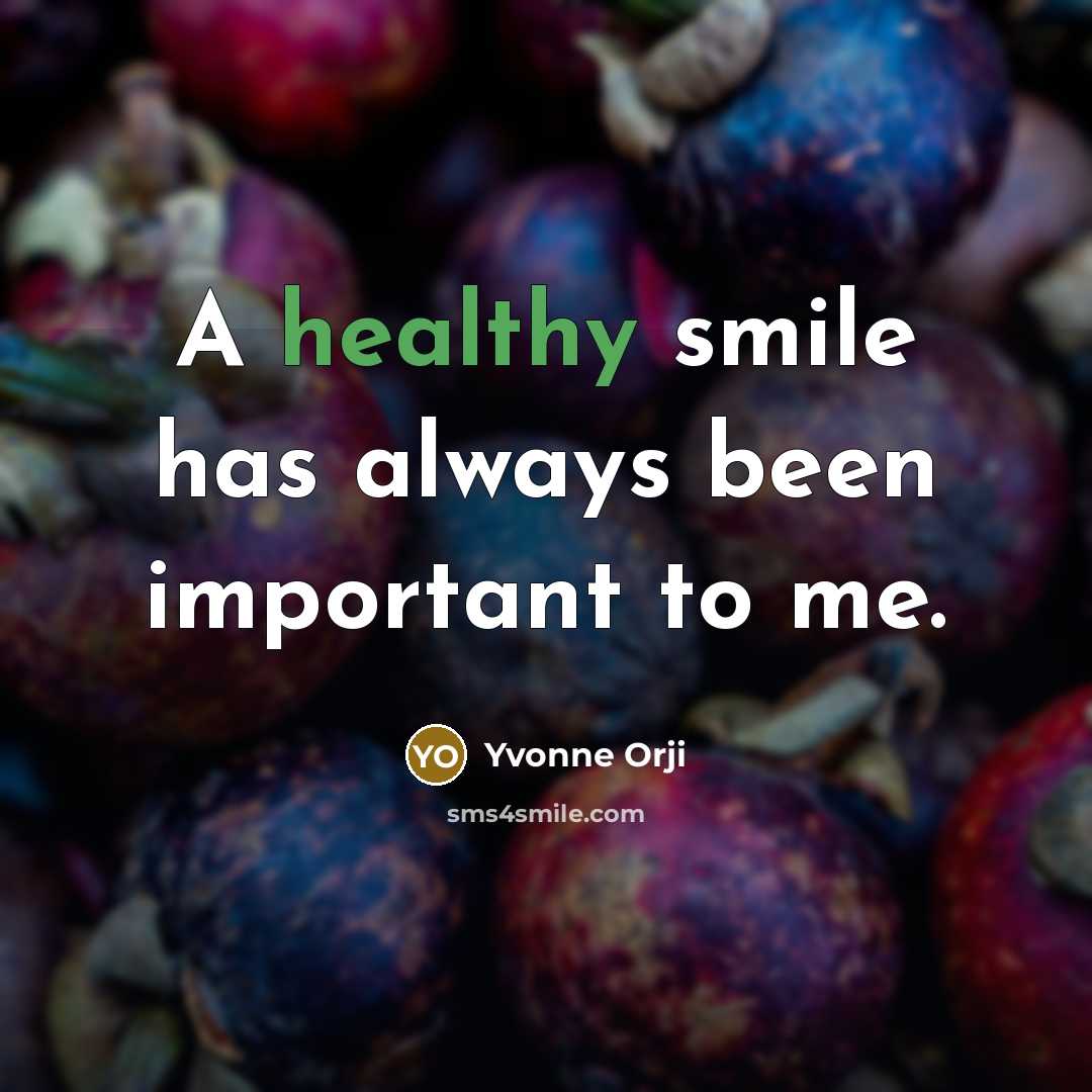 “A healthy smile has always been important to me.…” quote by Yvonne Orji