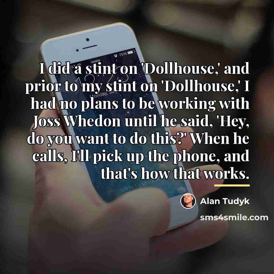 “I did a stint on 'Dollhouse,' and prior to my…” quote by Alan Tudyk
