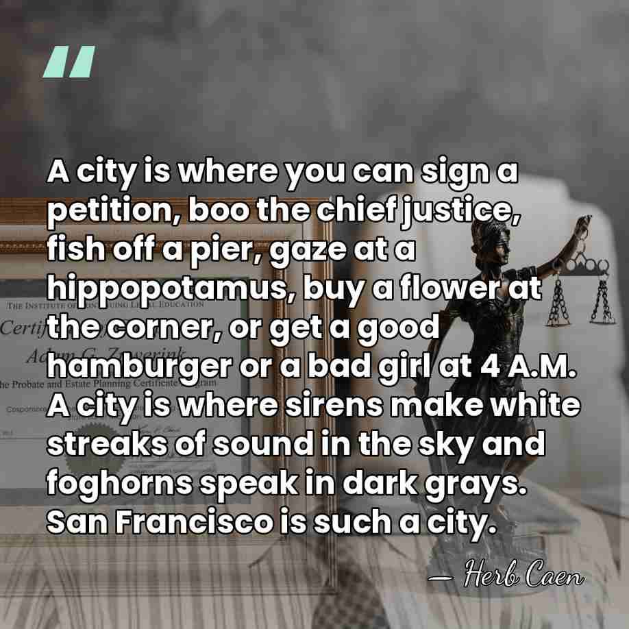 A city is where you can sign a petition, boo the chief&hellip; - Herb Caen