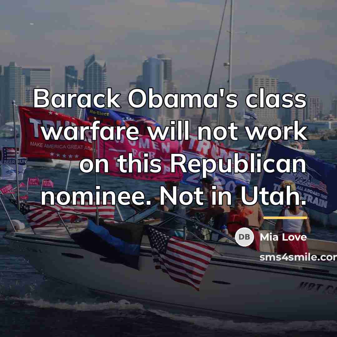 “Barack Obama's class warfare will not work on this Republican…” quote by Mia Love