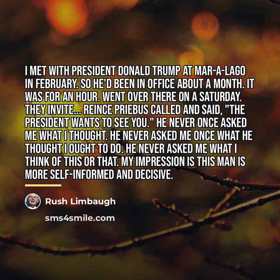 “I met with President Donald Trump at Mar-a-Lago in February.…” quote by Rush Limbaugh