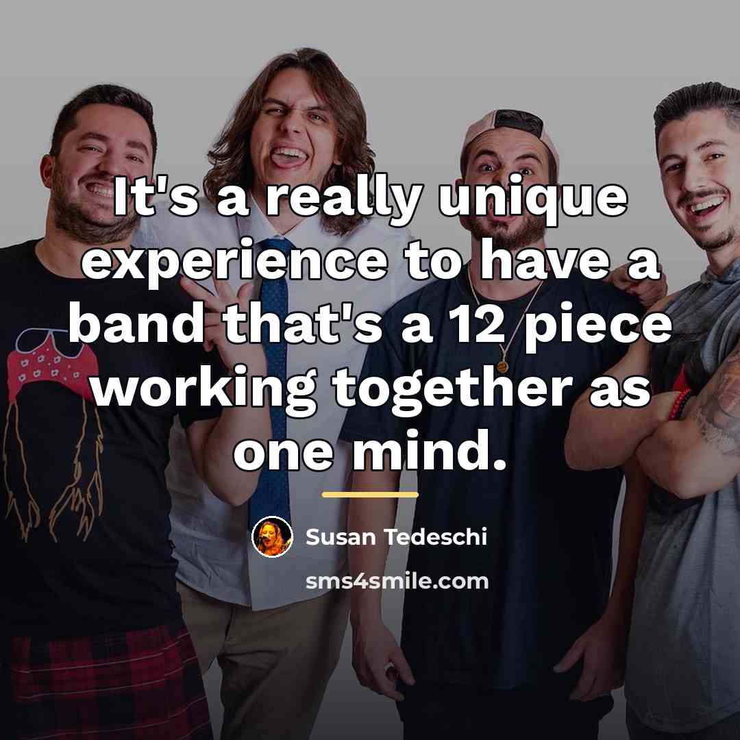 “It's a really unique experience to have a band that's…” quote by Susan Tedeschi