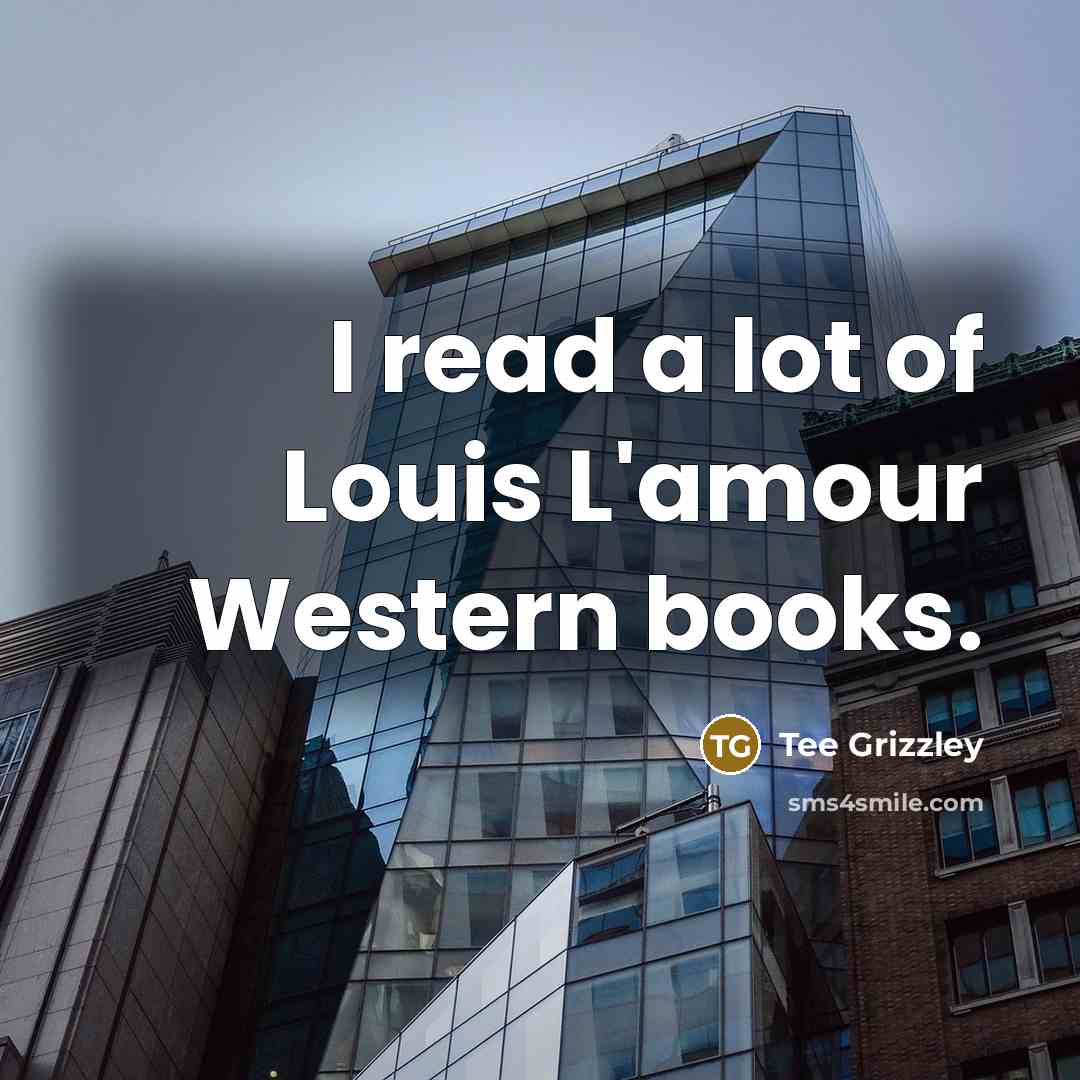 “I read a lot of Louis L'amour Western books.…” quote by Tee Grizzley